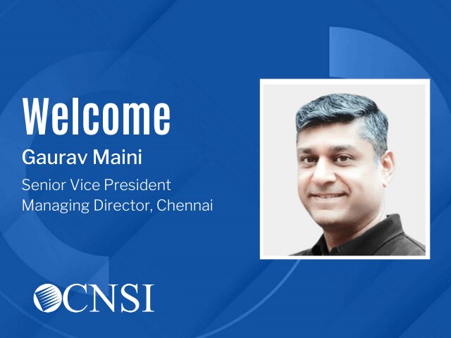 CNSI Names Gaurav Maini SVP, Managing Director of India